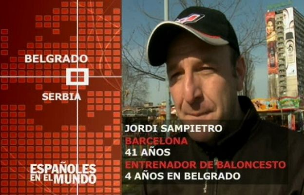 Españoles en el mundo - Serbia - Jordi