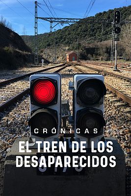 Crónicas - El tren de los desaparecidos