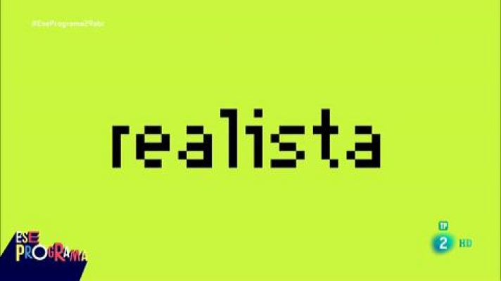 Ese programa del que usted me habla - Ese programa - Realista