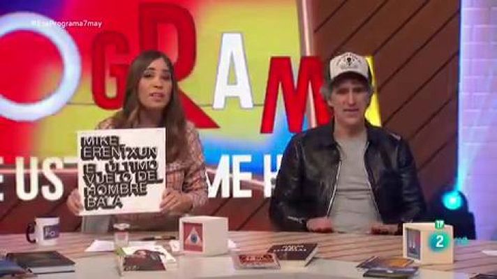 Ese programa del que usted me habla - Ese programa - Mikel Erentxun presenta 'El último vuelo del hombre bala'