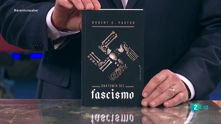 La aventura del Saber - Anatomía del fascismo