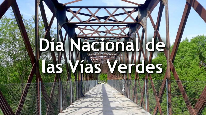 D�a Nacional de las V�as Verdes | Avance