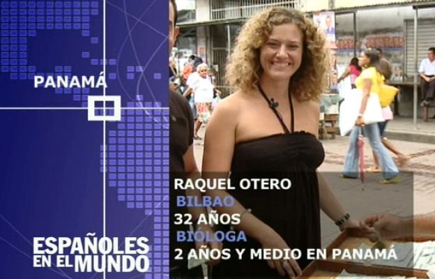 Españoles en el mundo - Panamá - Raquel