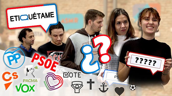 Etiquétame - Mira ya el programa 1: ¿A qué partido votas?