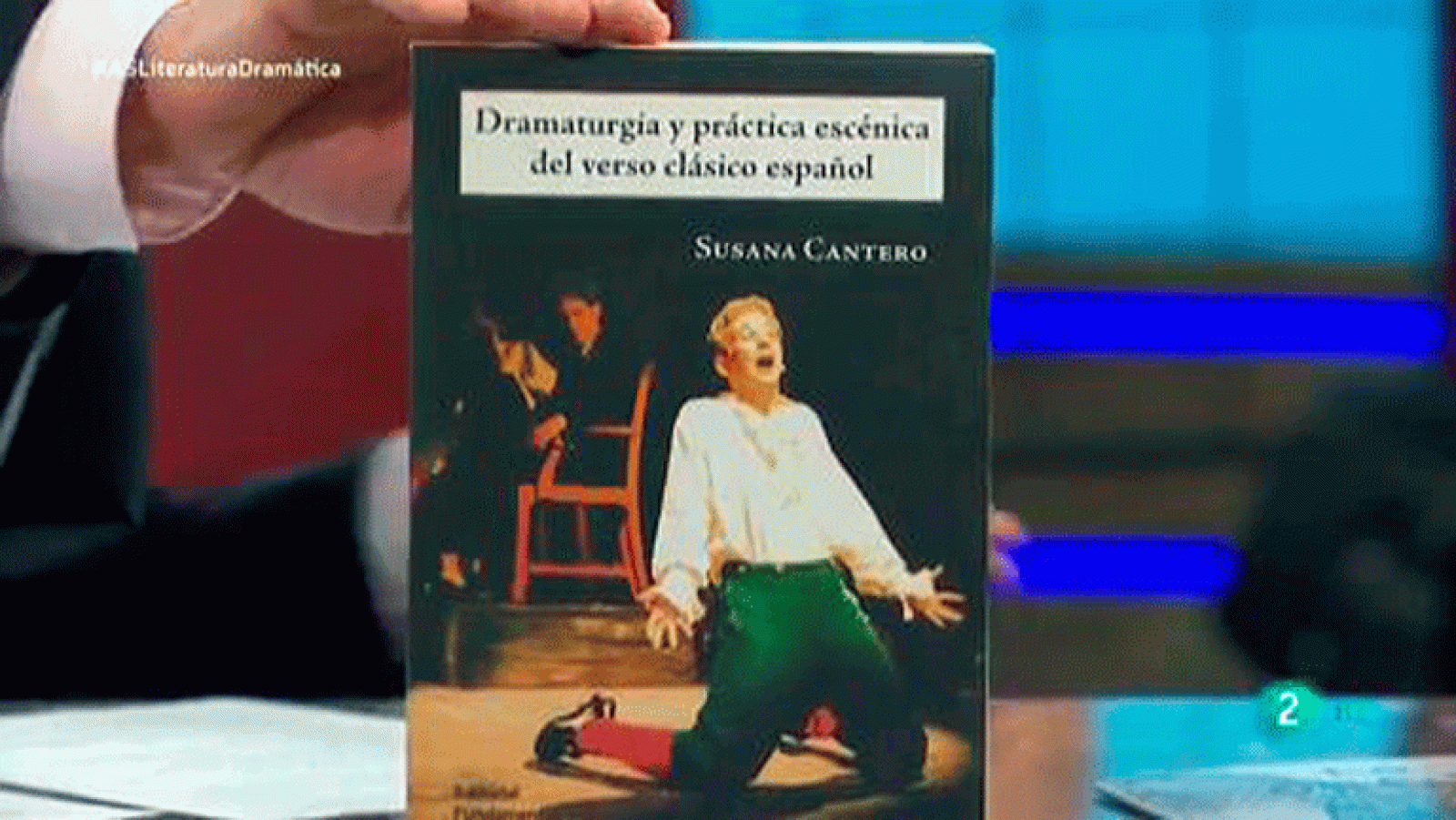 La aventura del saber Susana Cantero Dramaturgia y práctica escénica en el verso clásico español