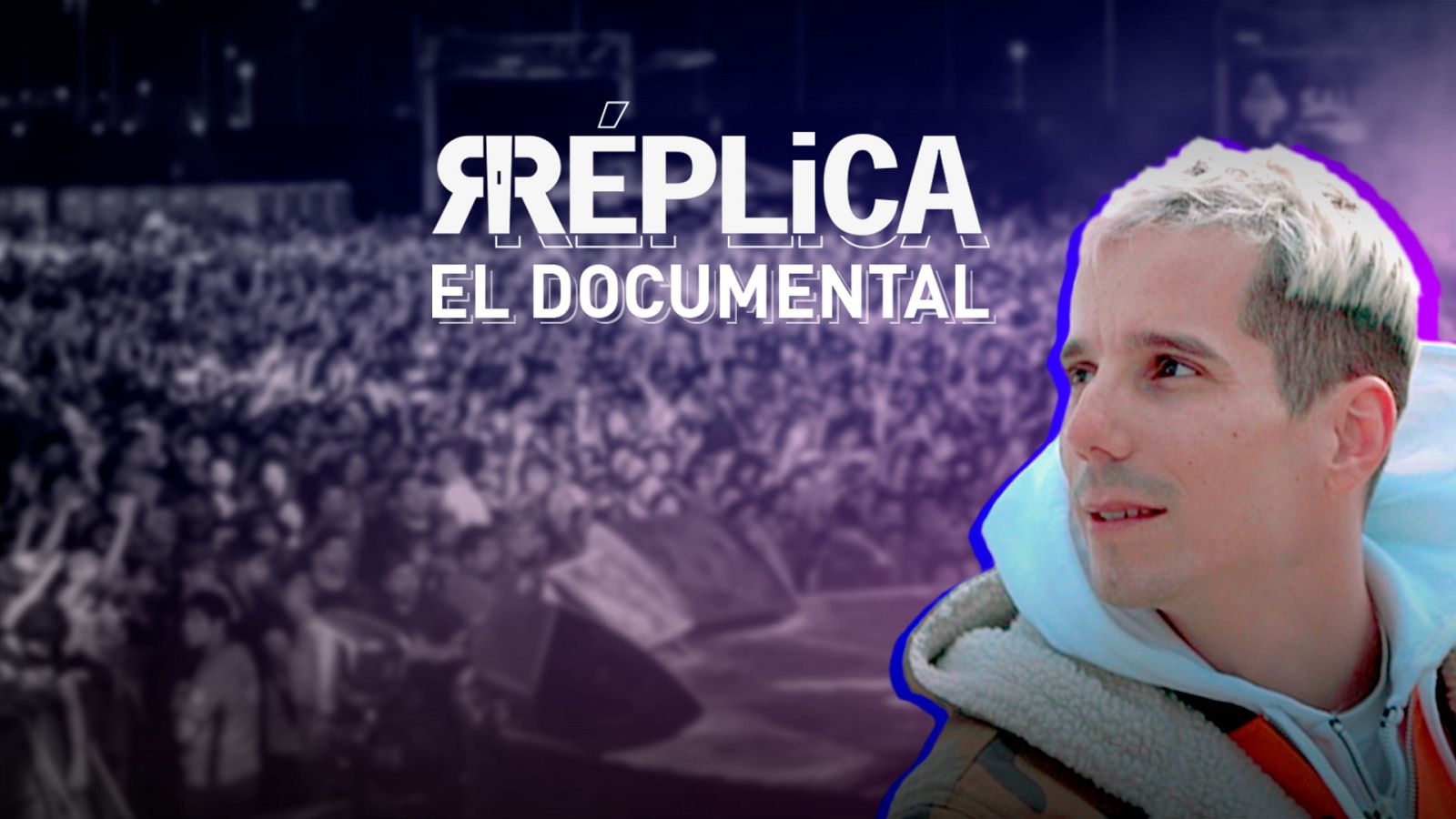 R�plica - R�plica. El documental