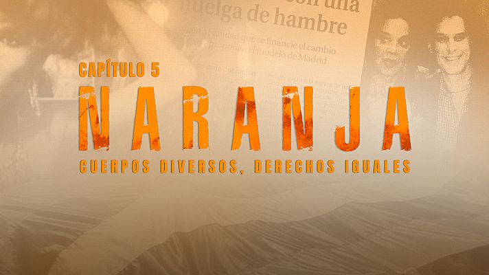 Nosotrxs somos - Episodio 5: Naranja. Cuerpos diversos, derechos iguales