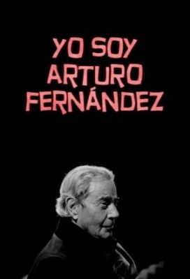 Somos Documentales - Yo soy Arturo Fernández