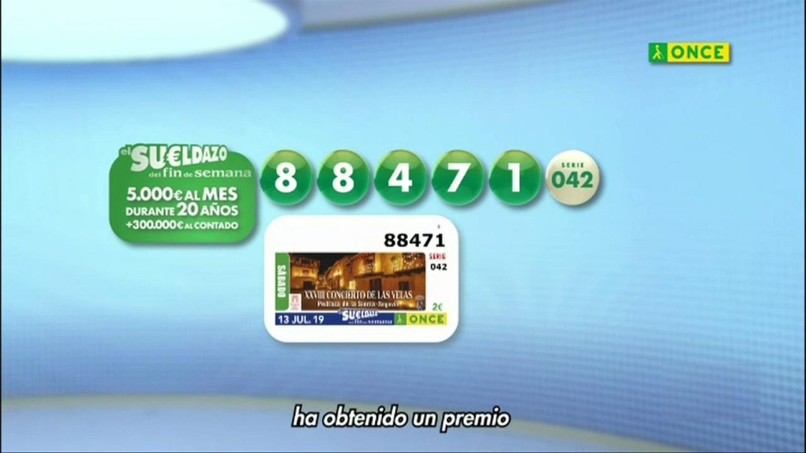 Sorteo ONCE - 13/07/19 - ver ahora
