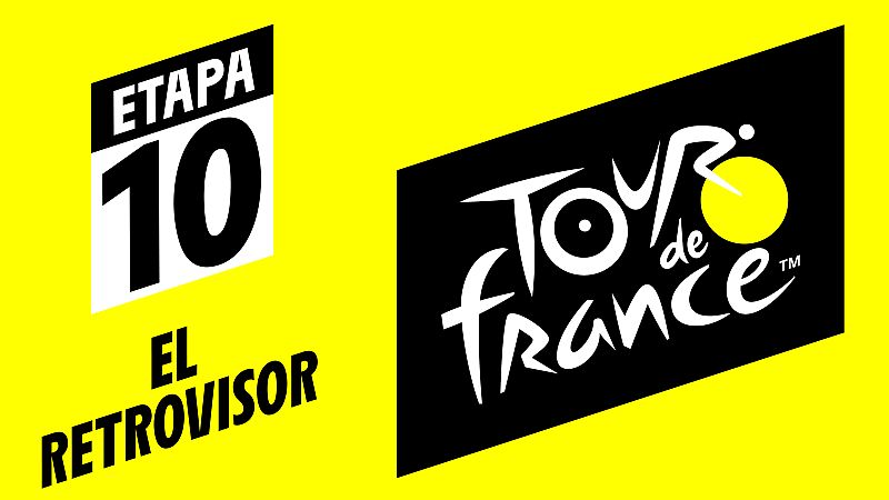 Tour 2019: #ElRetrovisor - Etapa 10 -RTVE.es | Ver