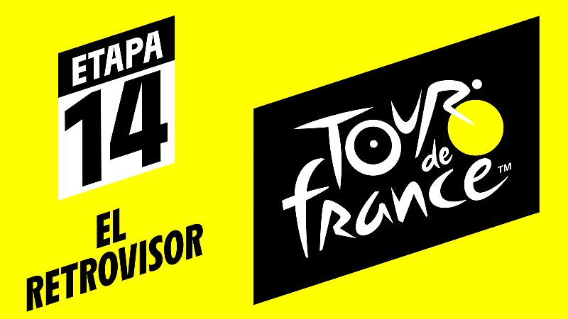 Tour 2019: #ElRetrovisor - Etapa 14
