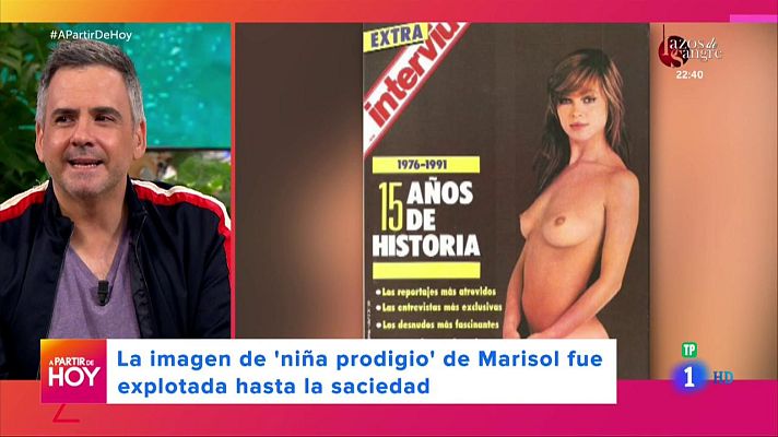 A partir de hoy - ¿De dónde salieron las famosas fotos del desnudo de Marisol?