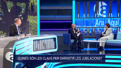 Ara i Aqu� - Cal modificar l'edat de jubilaci�?