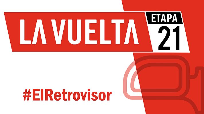 Vuelta ciclista a España - Vuelta a España 2019 | #ElRetrovisor - Etapa 21