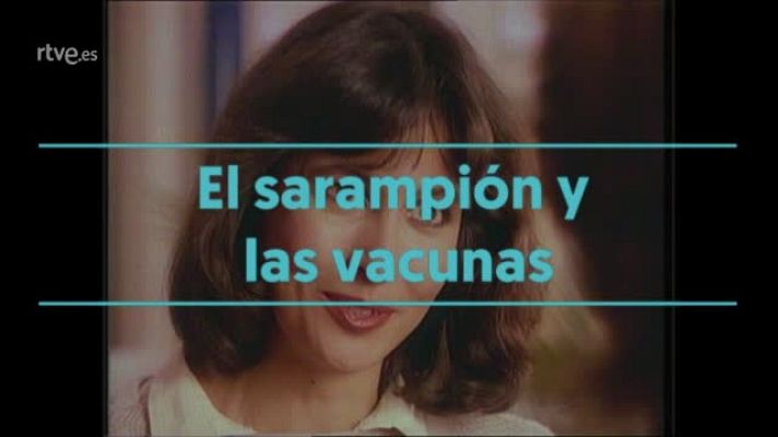¿Te acuerdas? - El rebrote del sarampión