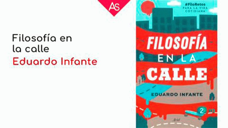 La aventura del saber. Filosofía en la calle Eduardo Infante