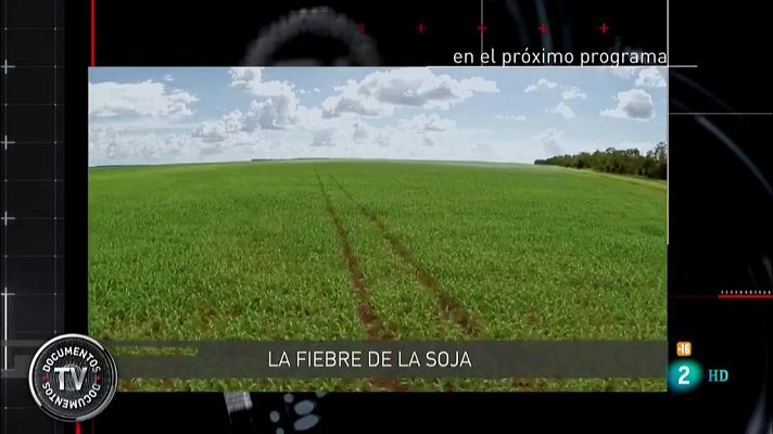 Documentos TV - La fiebre de la soja - Avance
