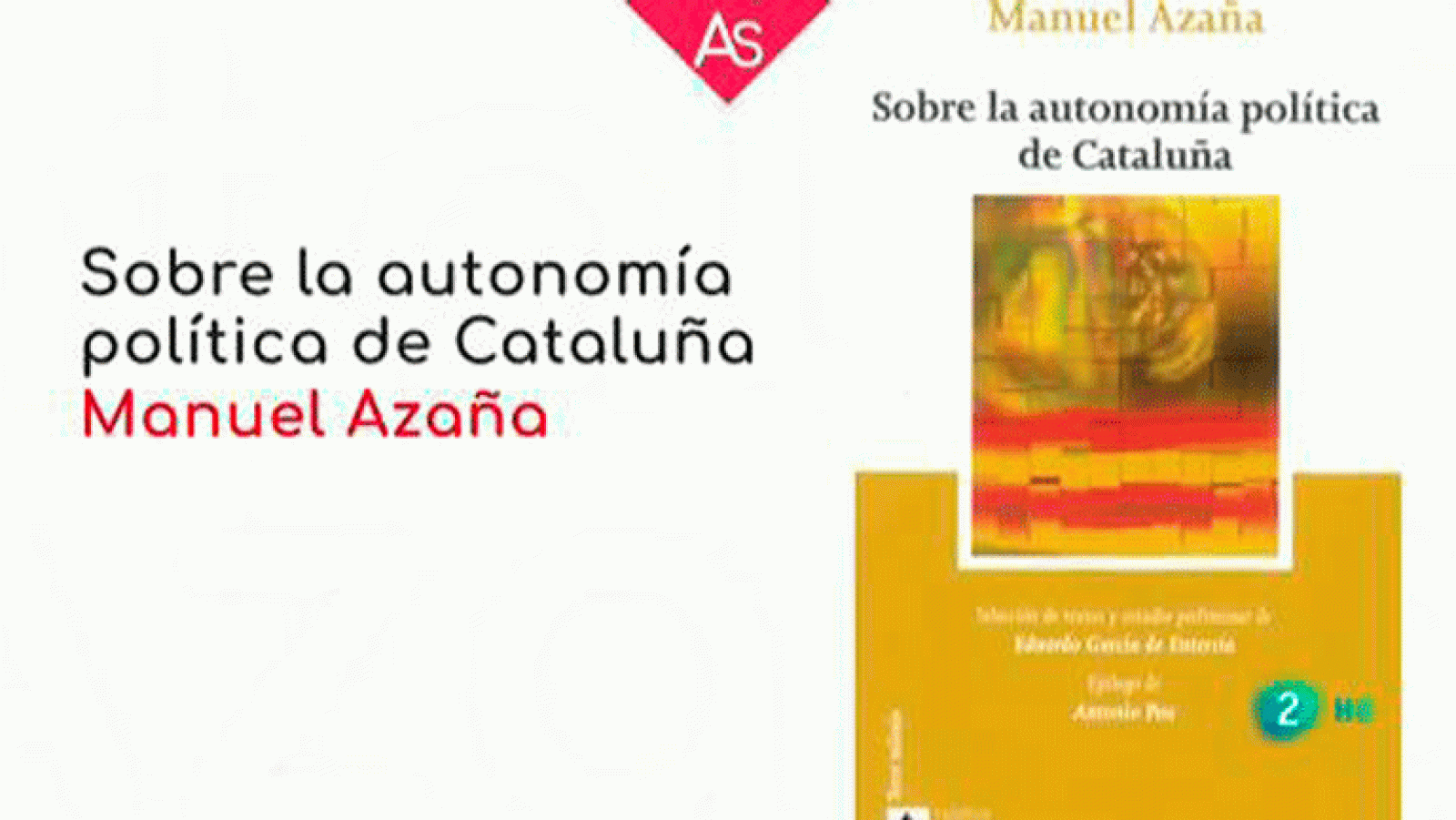Azaña  La aventura del saber Sobre la autonomía política de Cataluña