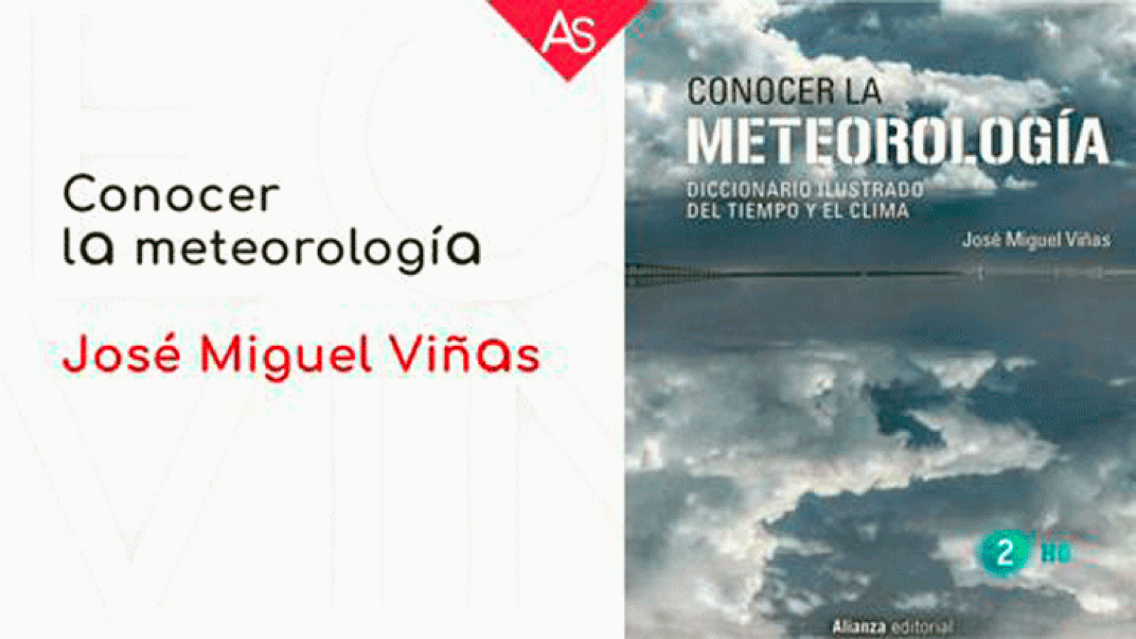 La aventura del saber'Conocer la meteorología. Diccionario ilustrado del tiempo y el clima', del meteorólogo José Miguel Viñas.