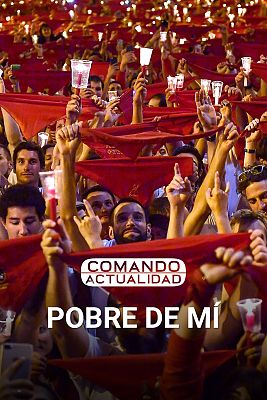 Comando Actualidad - Pobre de mí