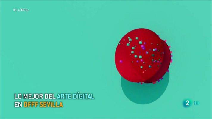 La 2 Noticias - Lo mejor del arte digital en OFFF Sevilla