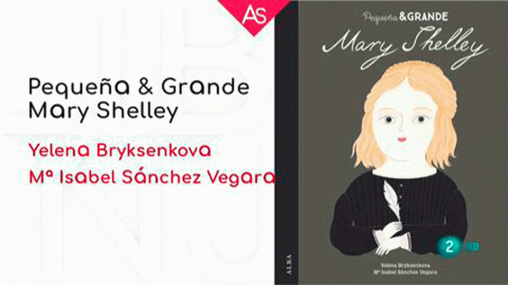 La aventura del Saber - Pequeña & Grande. Mary Shelley