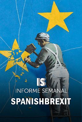Informe Semanal - SpanishBrexit