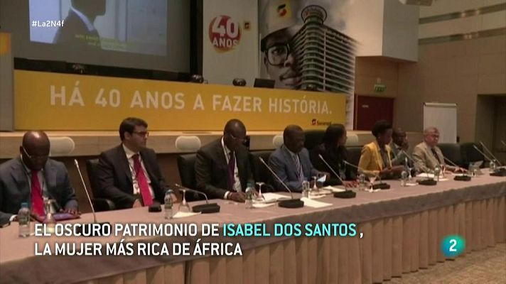 La 2 Noticias - El oscuro patrimonio de Isabel dos Santos, la mujer más rica de África