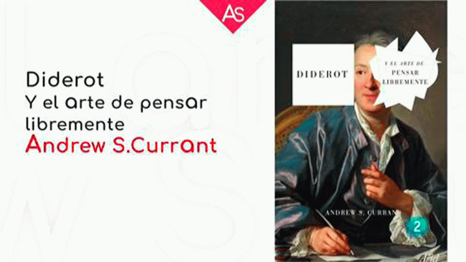 Andrew S. Curran La aventura del saber. Diderot y el arte de pensar libremente
