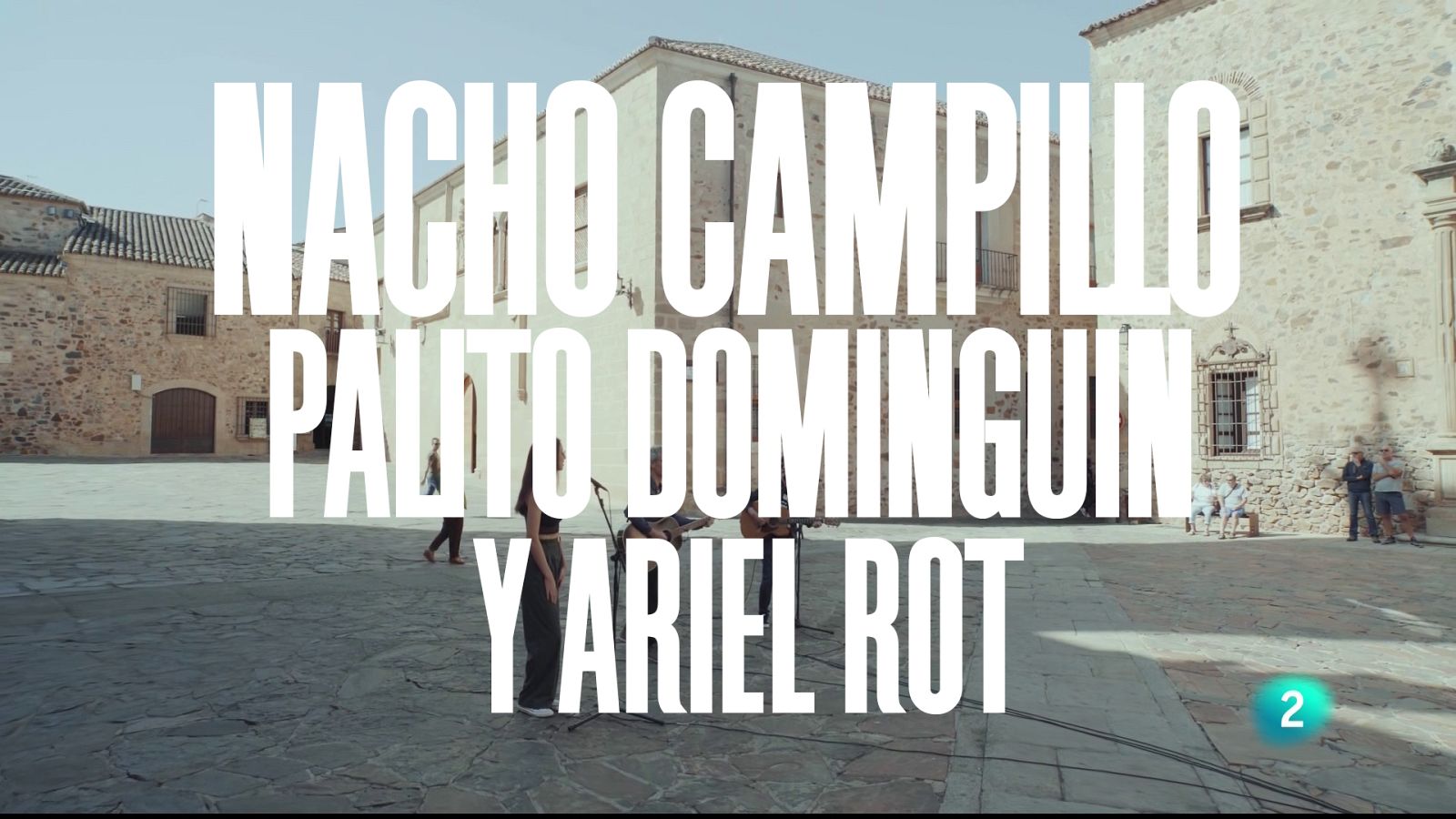 Un país para escucharlo - Escuchando Extremadura - Nacho Campillo, Palito Dominguín y Ariel Rot "Espaldas mojadas"