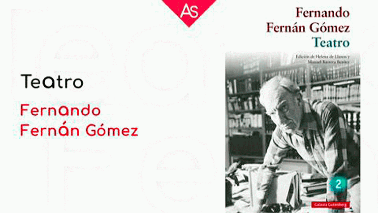 Teatro completo de Fernando Fernán Gómez Helena de Llanos y Manuel Barrera Benítez. La aventura del saber