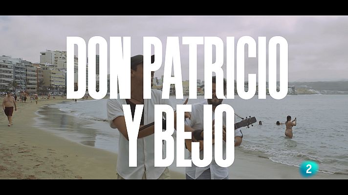 Un país para escucharlo - Don Patricio y Bejo "Esa carita que me llevas"