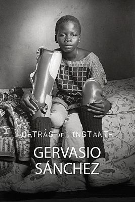 Detrás del instante - Gervasio Sánchez