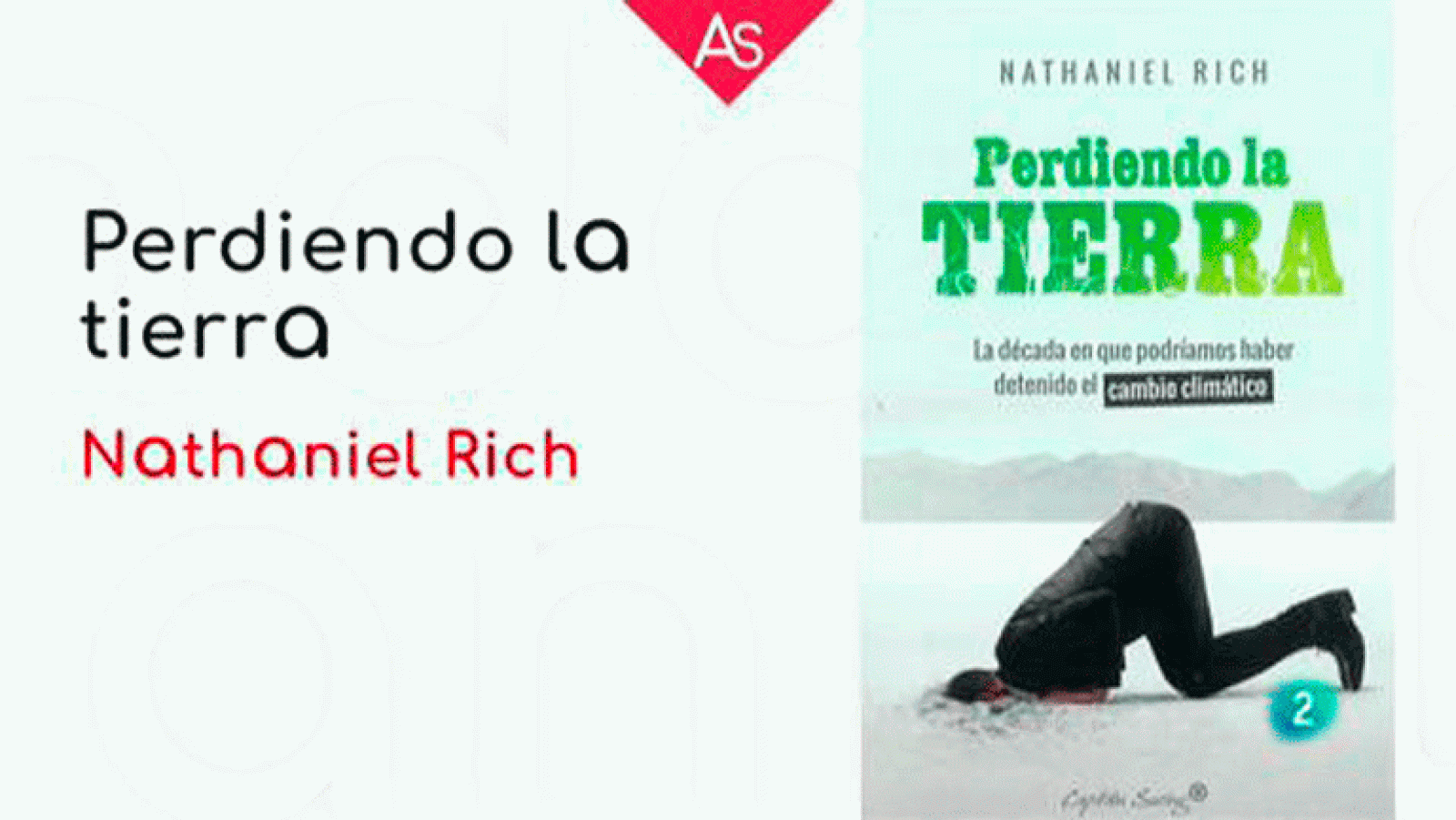 La aventura del saber. Perdiendo la Tierra