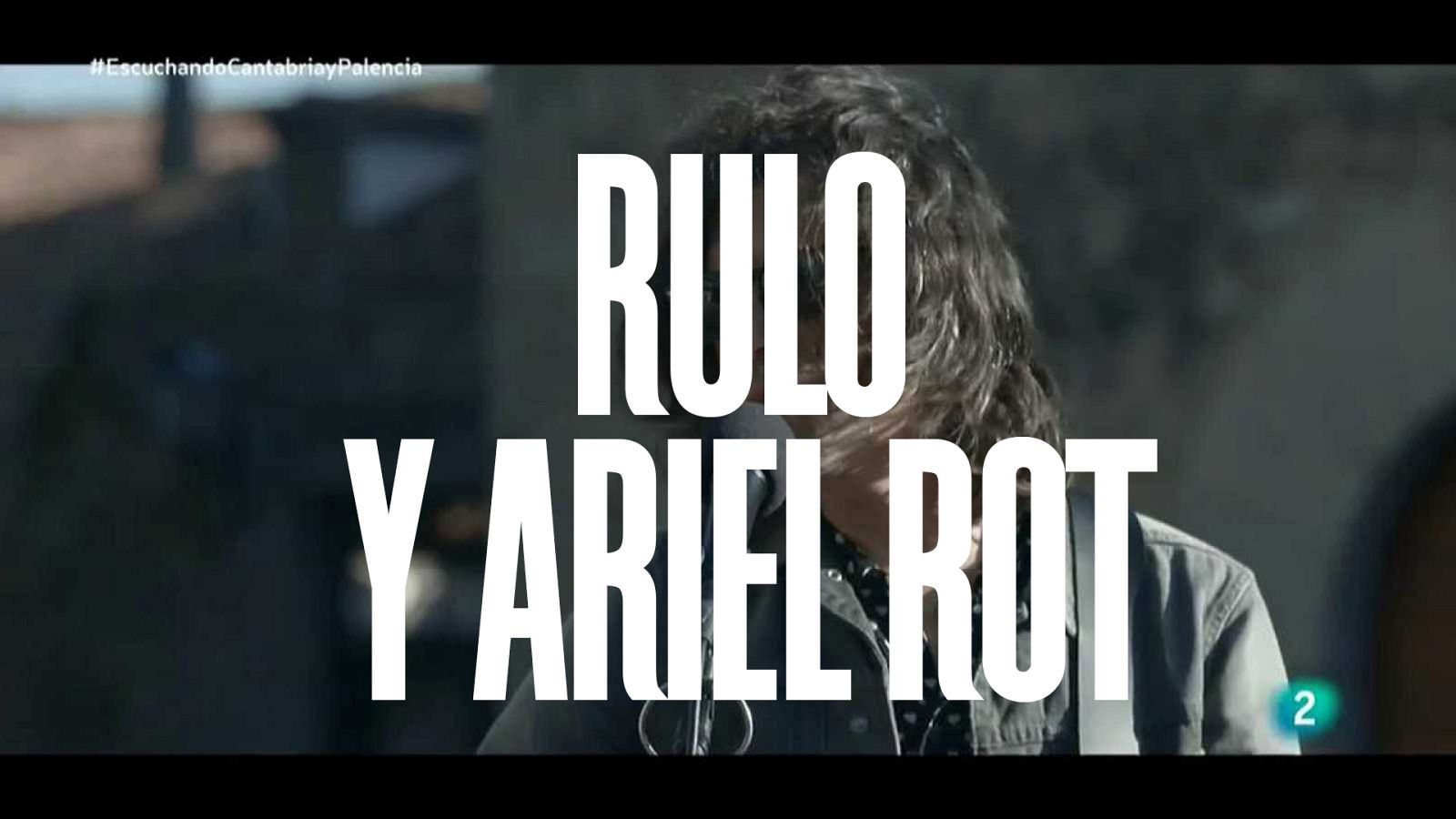 Un país para escucharlo - Rulo y Ariel Rot 'Heridas del Rocll N'Roll'