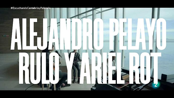 Un país para escucharlo - Alejandro Pelayo, Rulo y Ariel Rot: 'La última bala'
