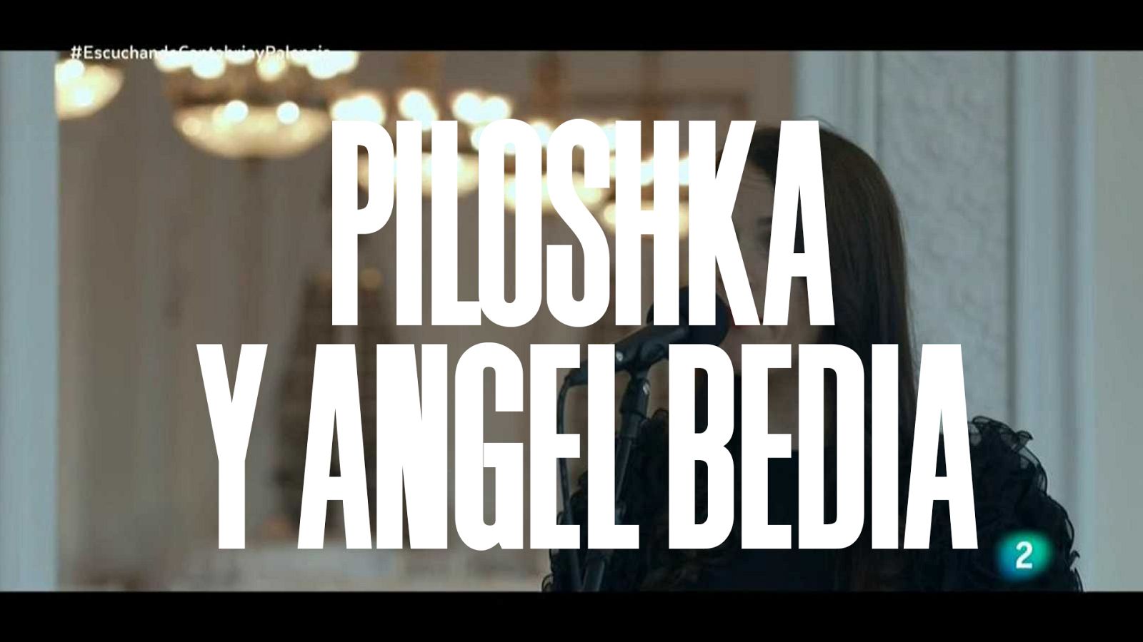 Un país para escucharlo - Piloshka y Ángel Bedía 'El hombre forzudo'