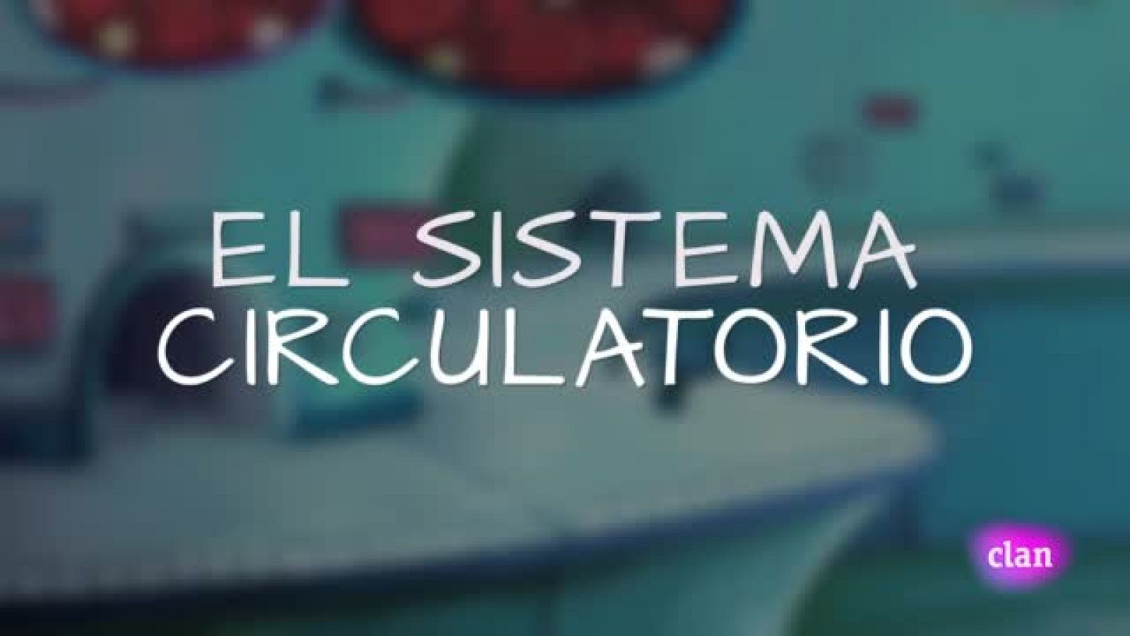 CIENCIA NATURALES - El sistema circulatorio