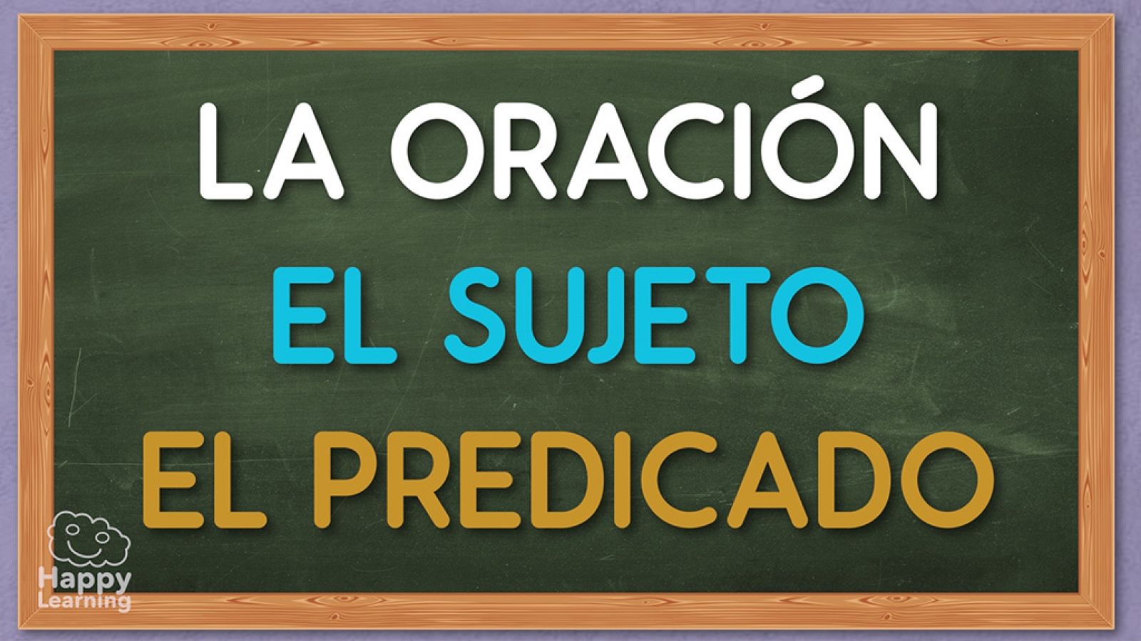 LENGUA - La oración sujeto y predicado - EduClan 9 a 10 años | Ver