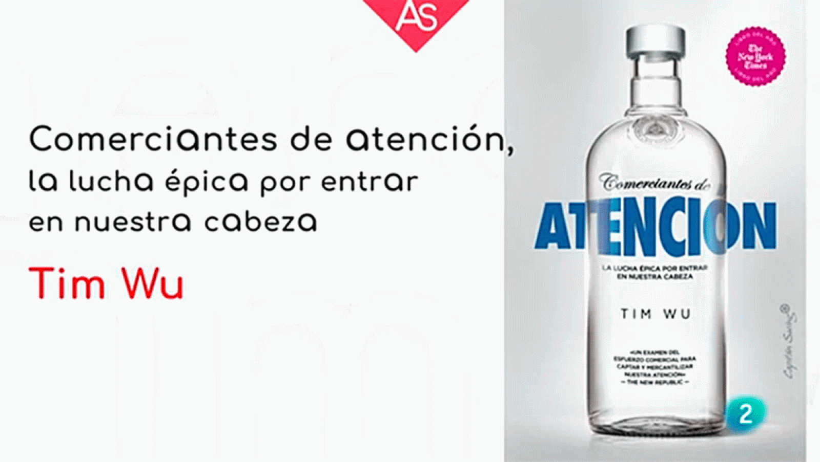 La aventura del saber. Comerciantes de la atención Tim Wu