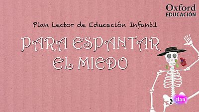 LENGUA E IDIOMAS - Para espantar el miedo | Ver