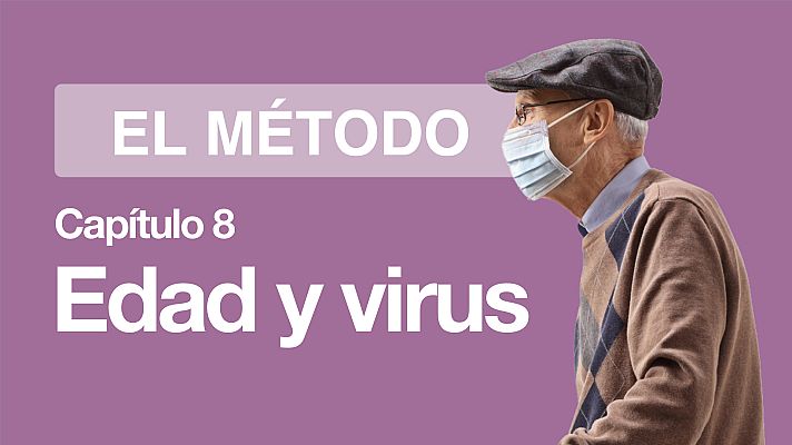 El Método - Capítulo 8: Edad y virus