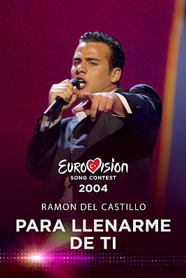 Ramn cant "Para llenarme de ti" en Eurovisin 2004