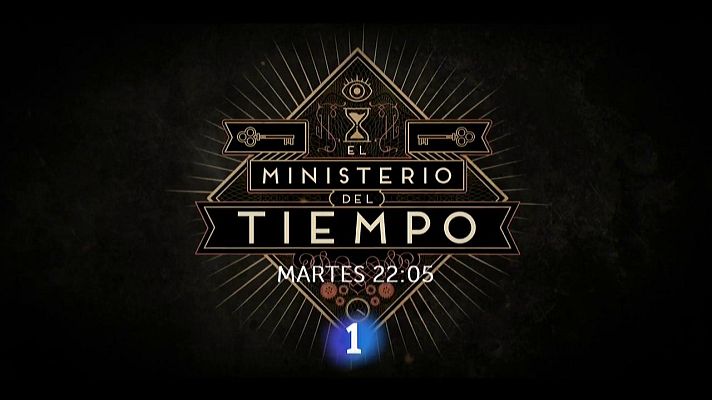 El Ministerio del Tiempo - 'El Ministerio del Tiempo' cambia su hora a las 22:05 horas