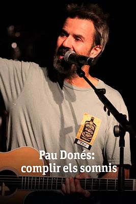 Especials en català - Pau Donés: complir els somnis