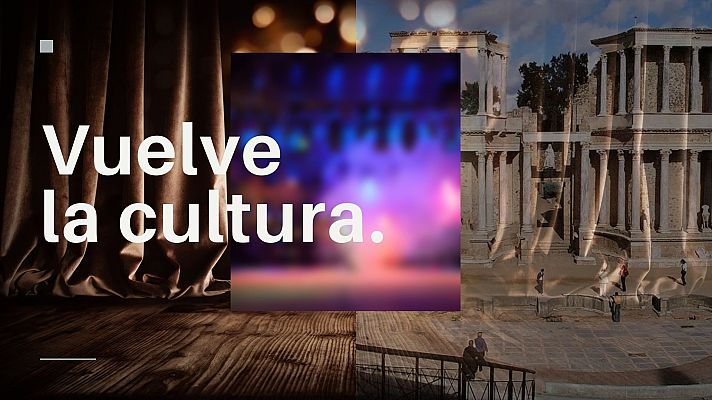  - ¡Vuelve la cultura!