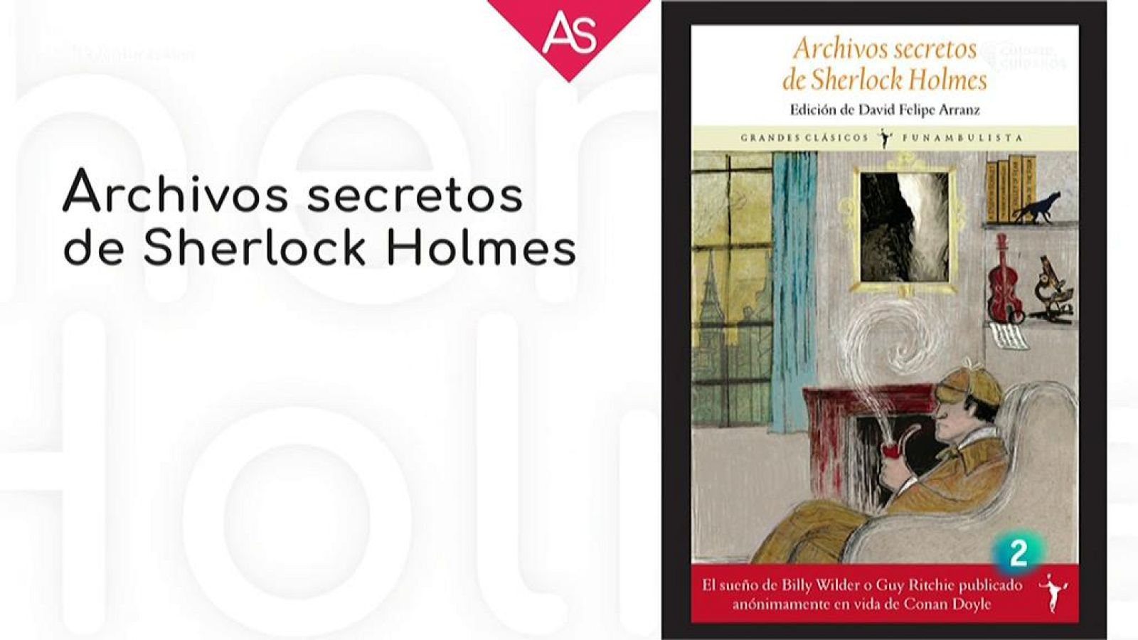 La aventura del saber Archivos secretos de Sherlock Holmes