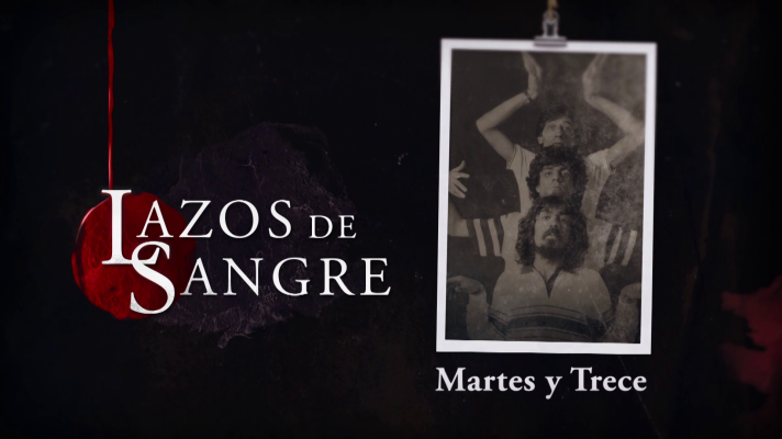 Lazos de sangre - 'Martes y Trece': resumen de su carrera