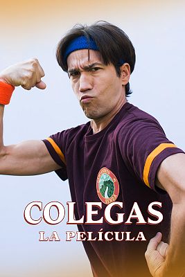 Colegas - Mira ya 'Colegas, la película'