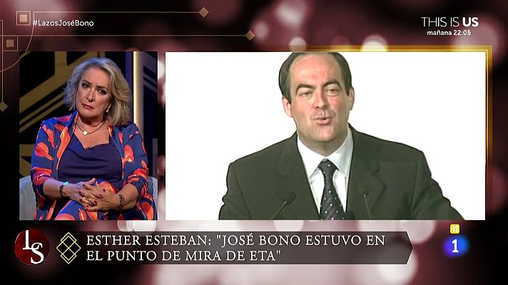 Lazos de sangre - Esther Esteban sobre José Bono: "Su familia fue objetivo de